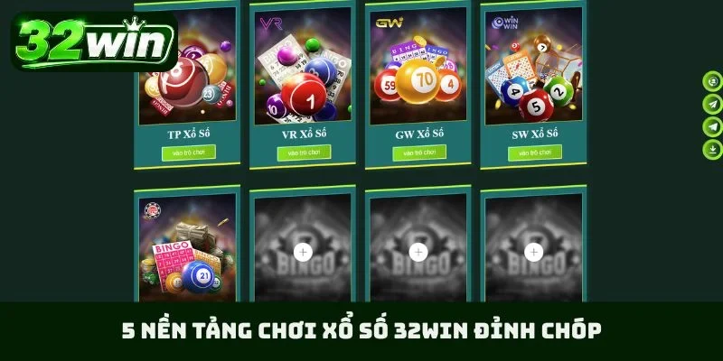5 nền tảng chơi xổ số 32WIN đỉnh chóp