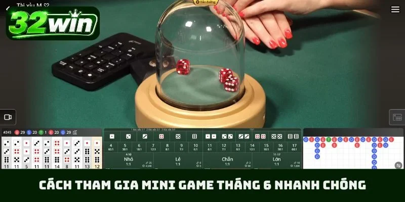 Cách tham gia mini game tháng 6 nhanh chóng