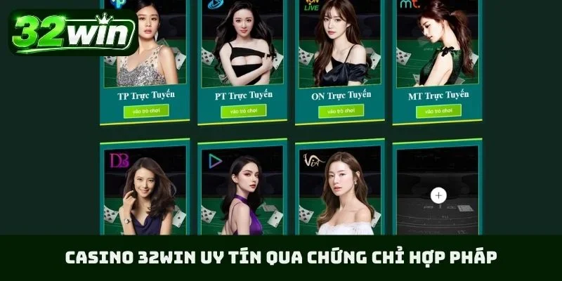 Casino 32WIN uy tín qua chứng chỉ hợp pháp