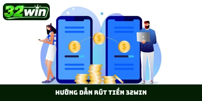 Rút tiền 32WIN