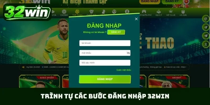 Trình tự các bước đăng nhập 32WIN